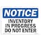 Signmission OSHA Notice Sign, 7" Height, 10" Width, NOTICE Inventory In Progress Do Not Enter Sign, Landscape OS-NS-D-710-L-15836 - alternate 1